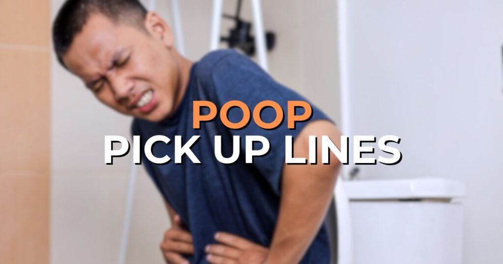 poop pick up lines