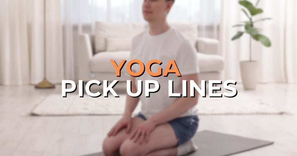 yoga pick up lines