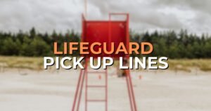 lifeguard pick up lines