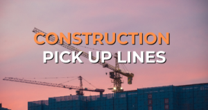 construction pick up lines