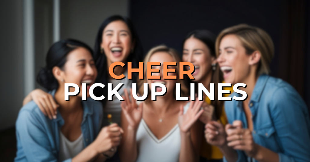 cheer pick up lines