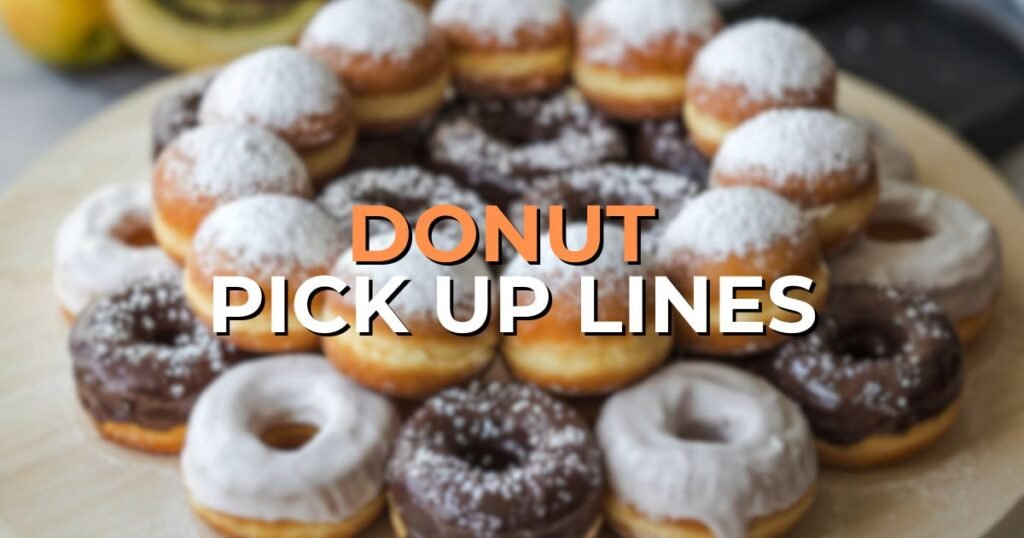 Donut Pick Up Lines